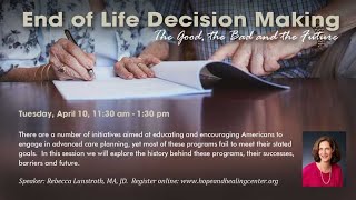 Aging Well: End of Life Decision Making
