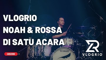 VLOGRIO Noah & Rossa di Satu Acara