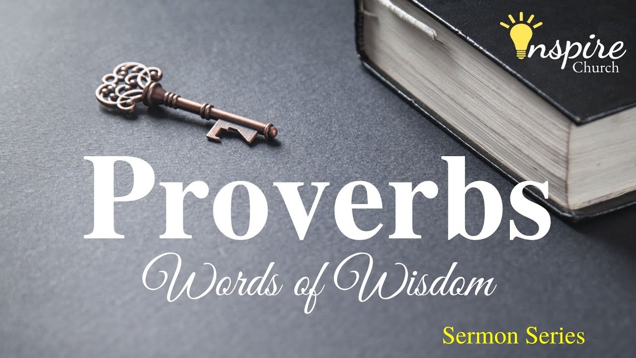 Proverbs: Words of Wisdom Sermon Series Pt 5 - YouTube