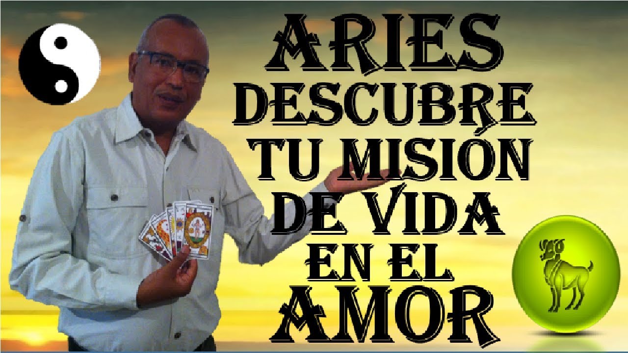 #ARIES DESCUBRE TU MISION DE VIDA EN EL AMOR*TEMAS Y RETOS*@ROLANDO ...