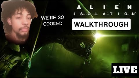 Alien Isolation Walkthrough|Part 6 (LIVE) PS5