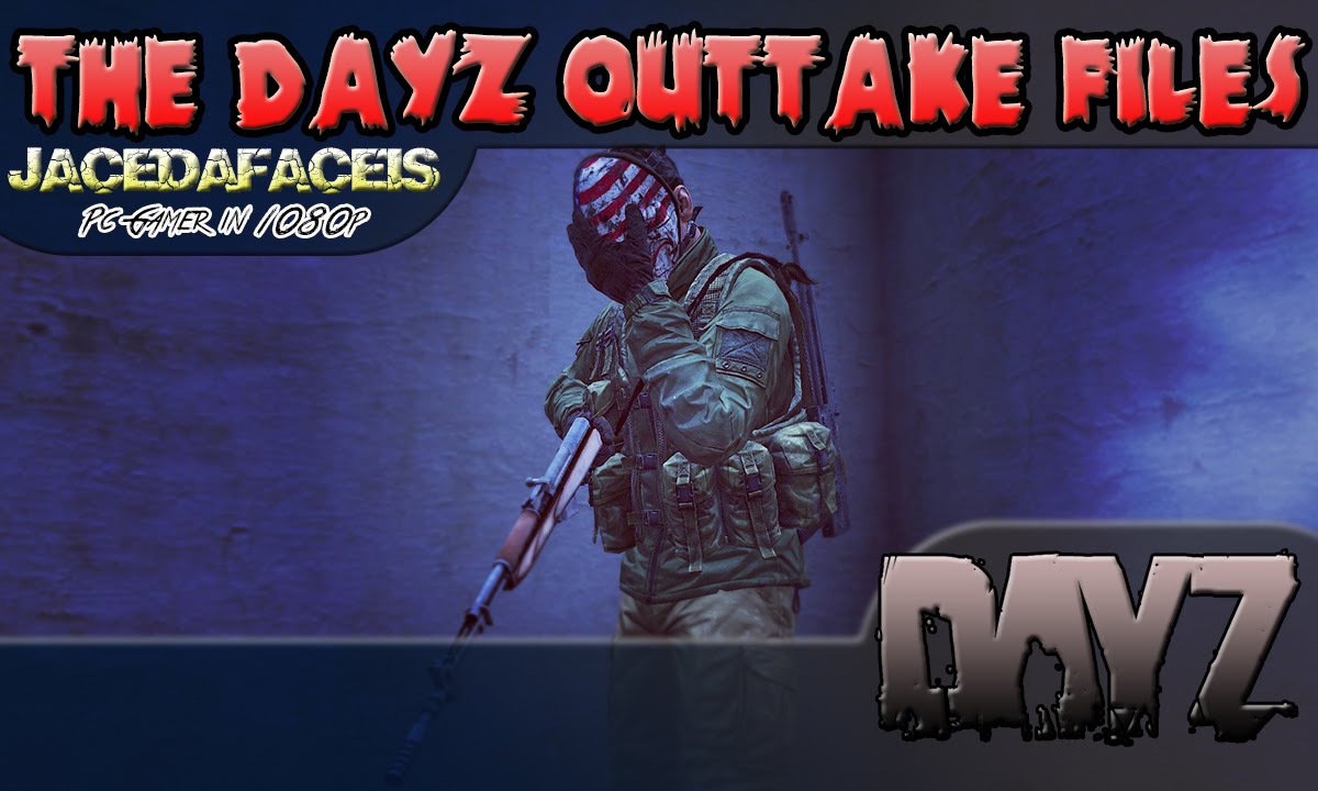 DayZ SA | The DayZ Outtake Files | Funny Moments | 1080p By ...