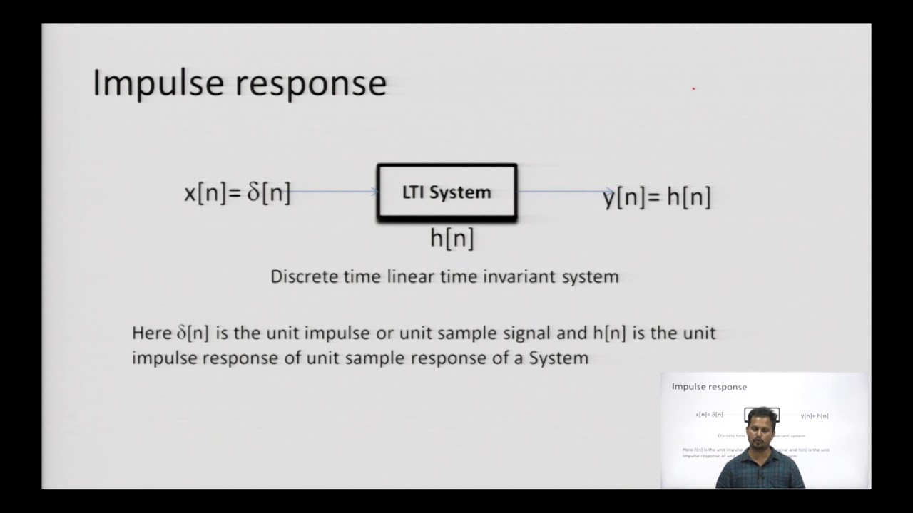 LTI System Definition, Representation, Impulse Response, Derivation