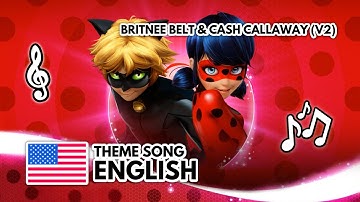 MIRACULOUS | EXTENDED THEME SONG: English | Britnee Belt & Cash Callaway (V2)
