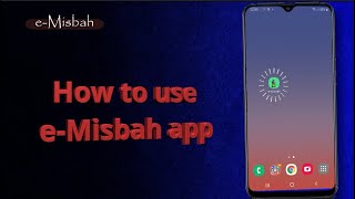 e-Misbah. How to use screenshot 4