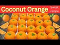 Coconut orange  how to make coconut orange sweet recipe  sweet recipes in tamil