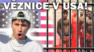 JAK VYPADÁ VĚZNICE V USA?!😮‍💨