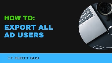 Powershell   Export All AD Users