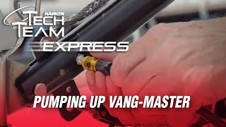 How to Pump Up Vang-Master || Harken Tech Team Express