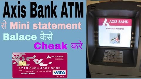 Axis bank ATM se Mini Statement cheak kare###travel