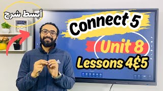 شرح كونكت الصف الخامس | الوحدة الثامنة الدرس 4&5 | مسترانجليزي | الترم الثاني | unit 8 Lessons 4&5