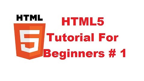 HTML5 Tutorial For Beginners 1 # Introduction