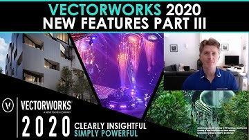 Vectorworks 2020- Top New Features Part III