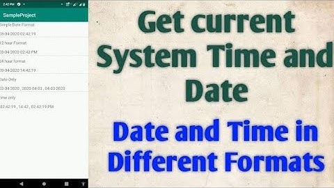 How to get current System Time and Date in Android