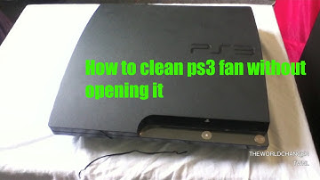 How to clean ps3 fan without opening it