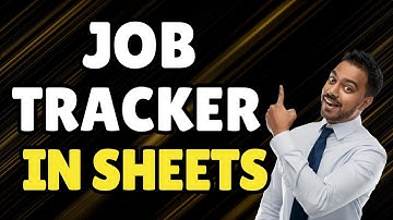 How to Create Job Tracker in Google Sheets | Stay Organized and Land Interviews
