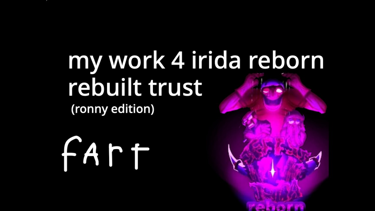 my work 4 irida reborn (ronny edition)