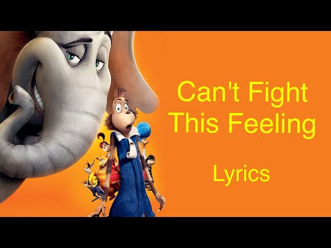 Horton Hears a Who! - Can't Fight This Feeling (Lyrics)