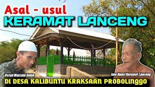 Asal Usul   Keramat Lanceng  Di Desa Kalibuntu   Kraksaan Probolinggo Jawa Timur