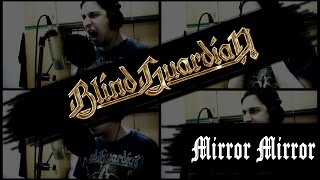 Mirror Mirror [Vocal Cover] - Blind Guardian