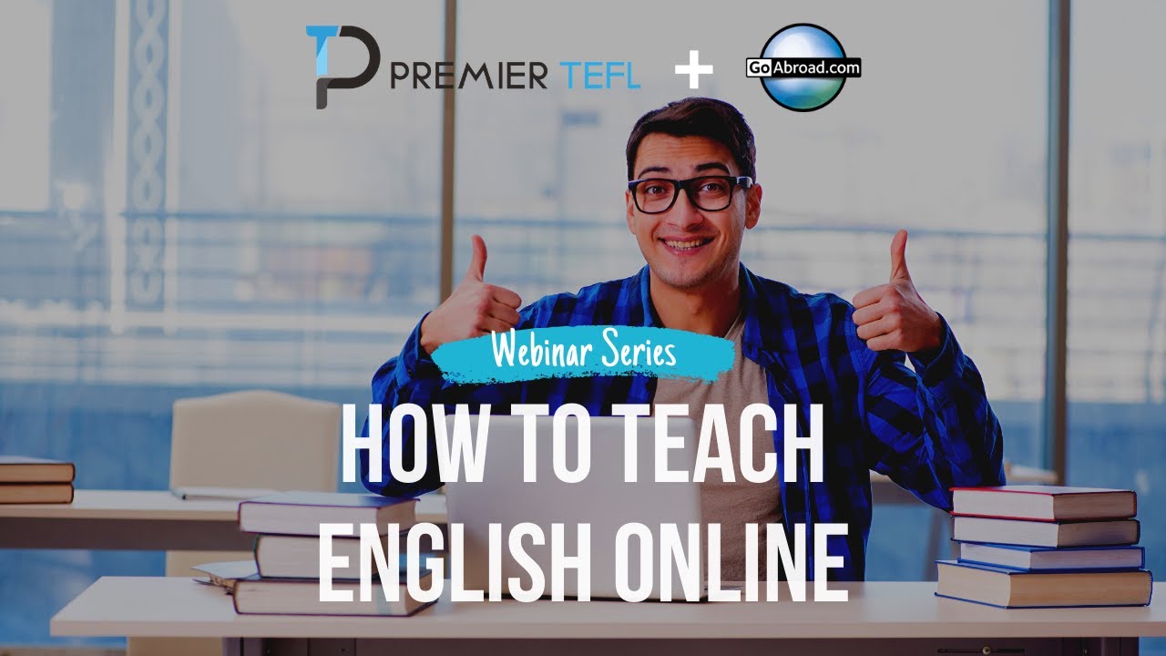 Premier TEFL Webinar 1: How to Teach English Online - YouTube