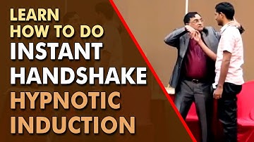 Learn How To Do Instant HandShake Hypnotic Induction by Pradeep Aggarwal
