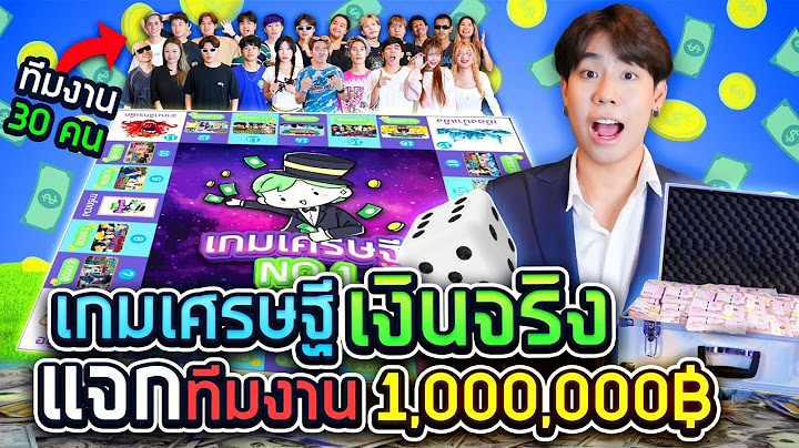 Real-life Monopoly using 1 million baht of real money!! (SPD)
