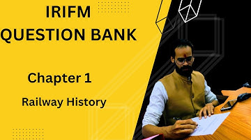 IRIFM Question bank | Railway history | appendix 2A|3A|LDCE EXAM