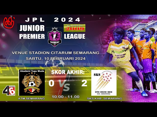Recrd: live streaming Junior Premier League U-2009, 2024: SKS Kab.Semarang vs Akademi Tugu Muda: 2:0 class=