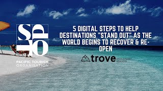 SPTO Webinar: 5 Digital Steps to Help Destinations "Stand Out" As the World Begins to Recover
