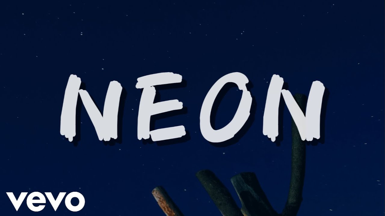 Neon – (Official Lyric Video) Neon – (Official Lyric Video)