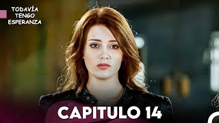 Todavia Tengo Esperanza Capítulo 14 (Doblado en Español) FULL HD