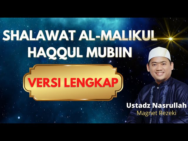 Dzikir dan Shalawat Al-malikul Haqqul Mubiin Versi Lengkap | Ustadz Nasrullah | Magnet Rezeki class=