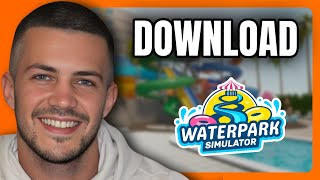 How To Download Waterpark Simulator on PC (Step By Step) screenshot 4