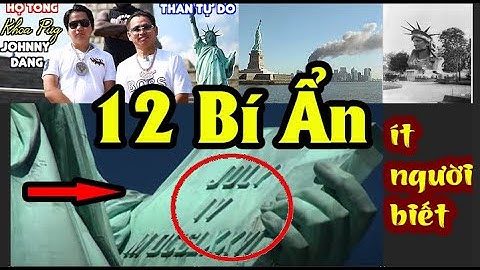 HOT: TƯỢNG NỮ THẦN TỰ DO và 9 BÍ MẬT KHỦNG Có Thể Bạn Chưa Biết !! | tại sao KHOA PUG , johnny dang