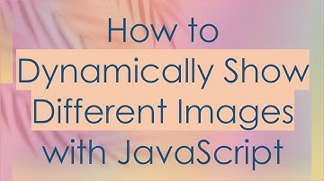 How to Dynamically Show Different Images with JavaScript