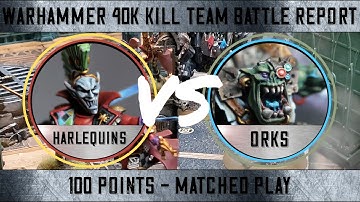 Harlequins VS Orks / Warhammer 40k Kill team Battle Report 100 Points