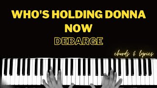 Who's Holding Donna Now - DeBarge | Piano Cover Accompaniment Backing Track Karaoke Chords Tutorial