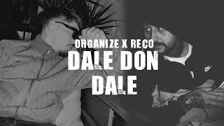 Organize X Reco - Dale Don Dale (Remix) Resimi