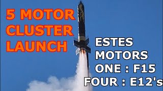 5 Motor Cluster Rocket Launch Estes F15 and 4 E12's Custom Built Rocket Called Black Lightning