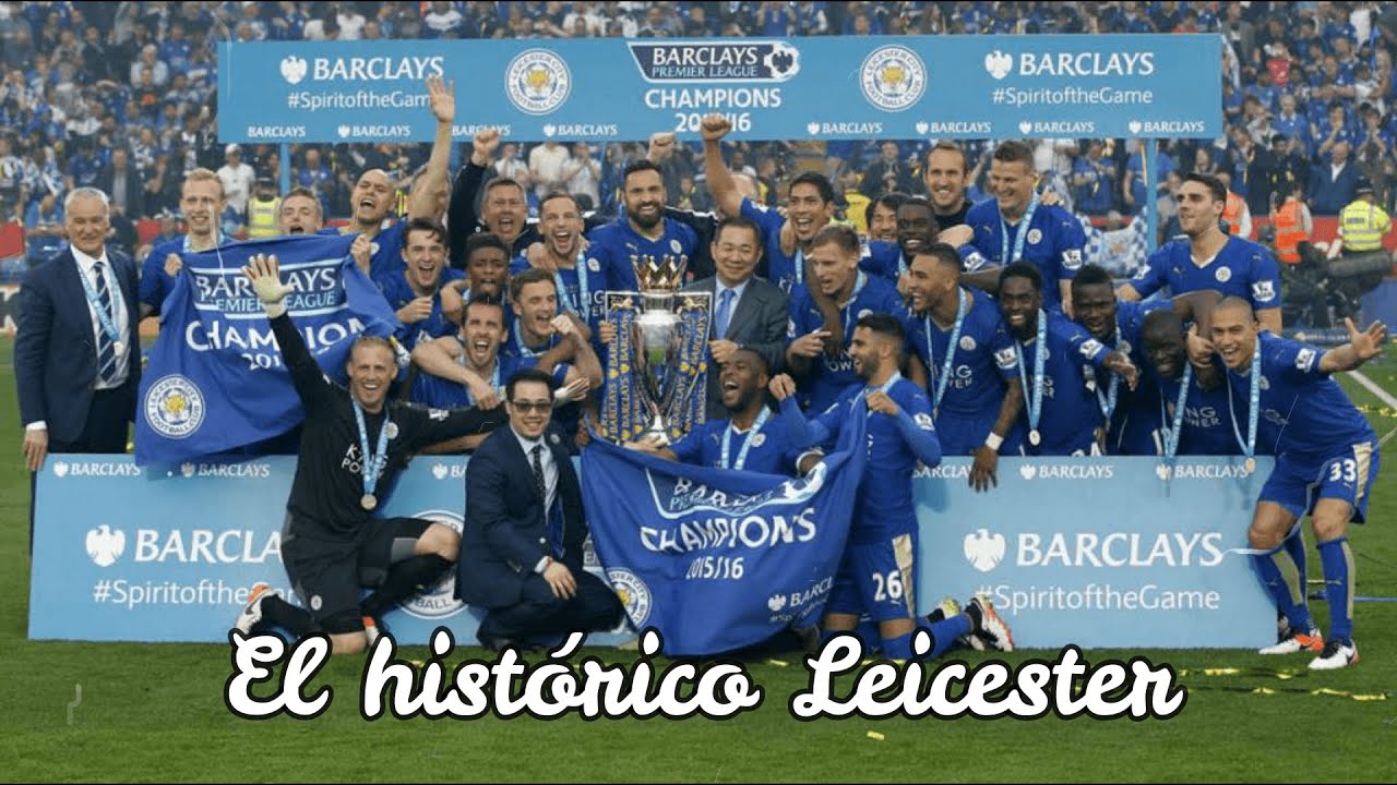 El Leicester campeón de Premier League | La mayor hazaña en la historia del - YouTube