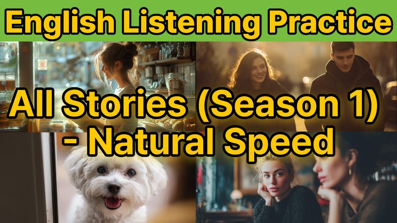 Season 1 Full Version | Natural Speed English (With & Without Subtitles) | HeartListening