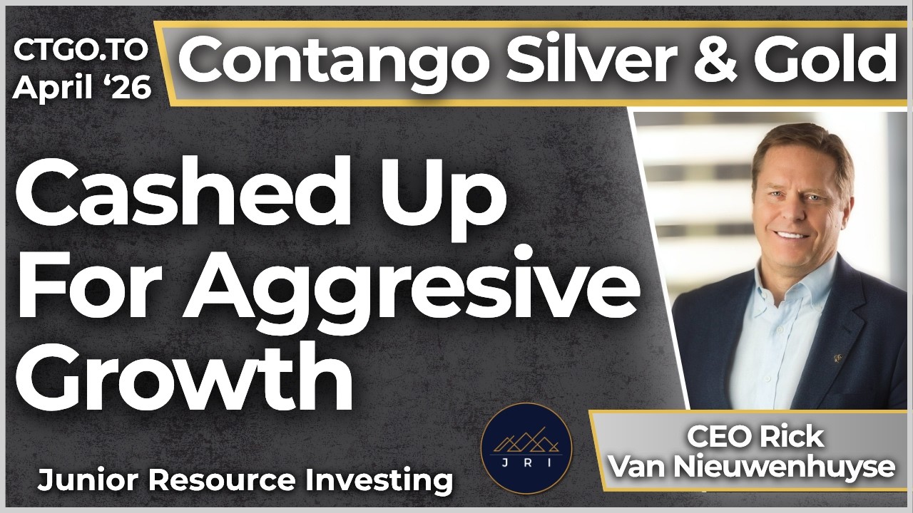 Contango Silver & Gold is Cashed Up and Ready to Keep Growing Aggressively