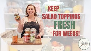 Keep Salad Toppings Fresh for Weeks!