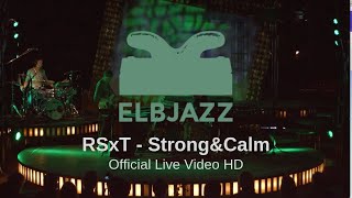 RSxT - Strong & Calm | Official Live Video @ Elbjazz (HD) Resimi