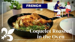 Few People Cook Coquelet Like This Delicious Dish Made With The Simplest Of Ingredients