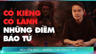 CHUYỆN MA: CÓ KIÊNG CÓ LÀNH - NHỮNG ĐIỀM BÁO TỬ  - Chuyện tâm linh Nguyễn Huy kể