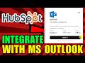How To Integrate HubSpot With Microsoft Outlook (2026) (Quick And Easy Guide)
