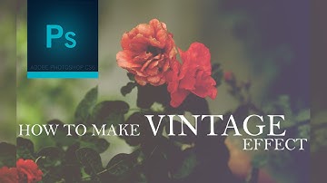 How To Make Vintage Effect In Photoshop cs6