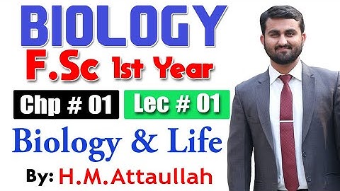 Introduction to biology | Chapter 1 | 1st year Biology| Lec. # 1